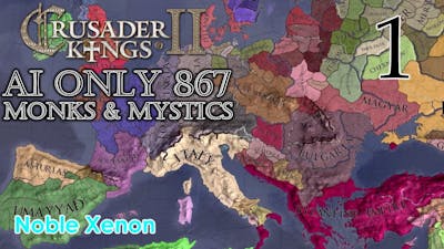 Crusader Kings II - AI Only 867 (Monks &amp; Mystics) - Episode 1
