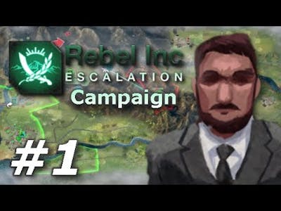 Rebel Inc: Escalation Campaign - Operation Tango Armadillo (Part 1)
