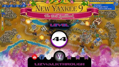 New Yankee 9 - Level 44 Walkthrough (The Evil Spellbook)