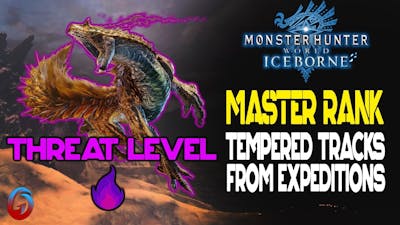 Master Rank Tempered Tracks - Monster Hunter World Iceborne