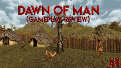 Dawn of Man EP.1 - Gathering Resources (No Commentary)