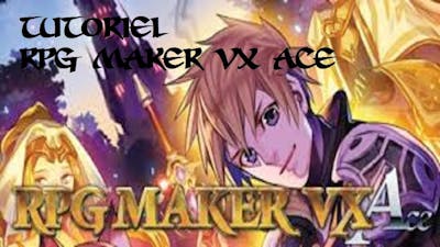 OLD [Tuto] RPG Maker VX Ace #6 - Fin de la database (tileset et common events)