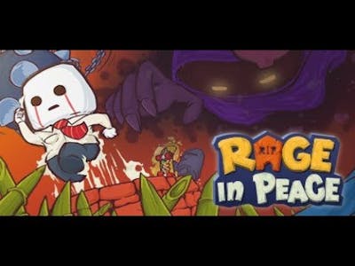 Rage in Peace Game Play Walkthrough / Playthrough