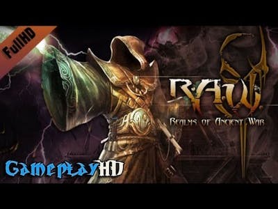 R.A.W.: Realms of Ancient War Gameplay (PC HD)