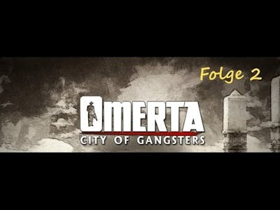 Let&#39;s Play - Omerta: City of Gangsters (Sandbox-Modus) [HD] Folge 2 - Big Business