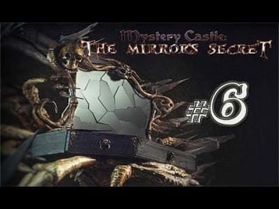 Mystery Castle - The Mirrors Secret Walkthrough Part 6 (Schlafzimmer  Finale)
