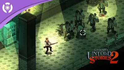 Lovecraft&#39;s Untold Stories 2 - Official 10 Minute Gameplay Video