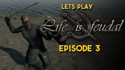Life is Feudal Your Own | Let&#39;s Play | The life of a primitive hunter