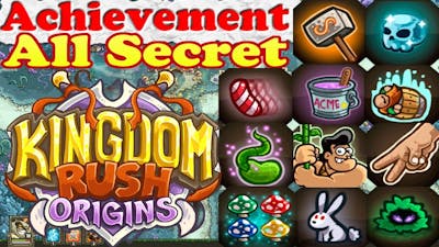 Kingdom Rush Origins - All Hidden Secret Achievements