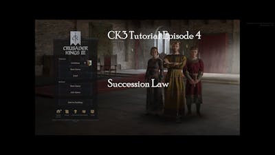 Crusader Kings 3 - Tutorial - Succession Law