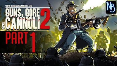 Guns Gore and Cannoli 2 Walkthrough Part 1 No Commentary