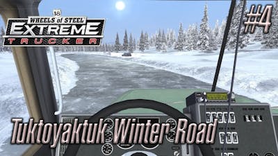 18 Wheels of Steel: Extreme Trucker | Ep. #4  | Observation Outpost A-51 - Inuvik