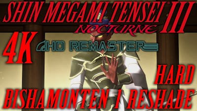 Shin Megami Tensei 3 Nocturne HD Remaster. Bishamonten 1 Hard. True 4k Mod ReShade