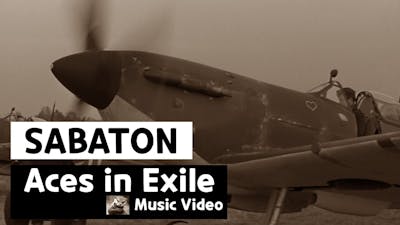 Sabaton - Aces in Exile (Music Video)