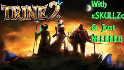 It was all your fault! - Trine 2