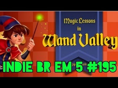 Indie BR em 5 #195: Magic Lessons In Wand Valley
