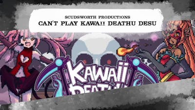 Scud and Nova Cant Play Kawaii Deathu Desu - Part 1