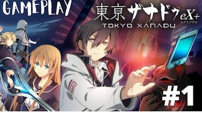 MEET KOU! (an Introduction)|Tokyo Xanadu eX+|Gameplay|#1|Bryan-kun