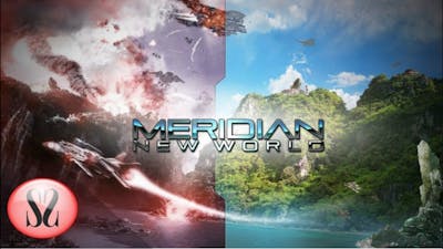 Meridian: New World - Campaign - Backstory [Early Access]