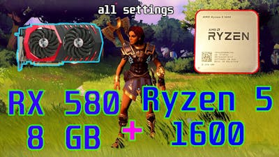 Game Performance - Immortals Fenyx Rising RX 580 + Ryzen 5 1600 all settings tested