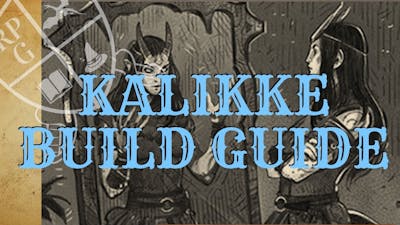 Kalikke Build Guide - Pathfinder Kingmaker