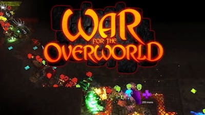 War for the overworld: skirmishes are insane currently