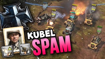 KUBEL SPAM WORKS!? (kinda) — Company of Heroes 2
