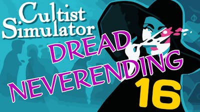 Dread Neverending | Cultist Simulator #16 (Priest DLC)