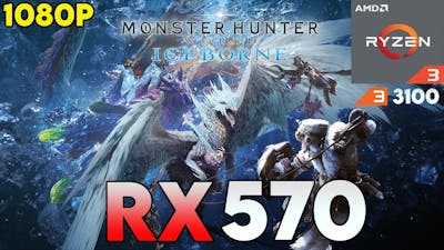 Monster Hunter World :Iceborne| Ryzen 3 3100|RX 570 4GB |16GB RAM | Game Test in 2021 | All Settings