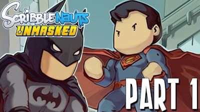 Scribblenauts Unmasked: A DC Comics Adventure Playthough / Lets Play Part 1 w/ Teedly