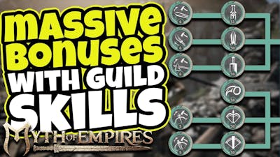 Get MASSIVE Bonuses With Guild Skills!: Myth of Empires Survival RPG
