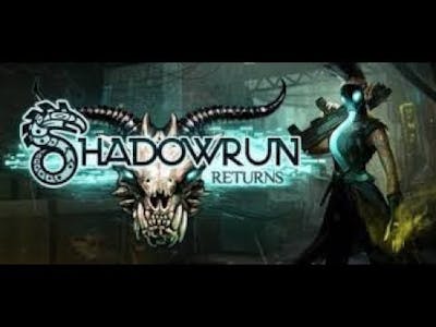 Shadowrun Returns- Study of Game (poznawanie gry)