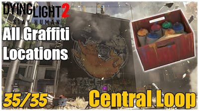Dying Light 2 - All Graffiti Locations | Quick  Easy Collectibles Guide (Central Loop)