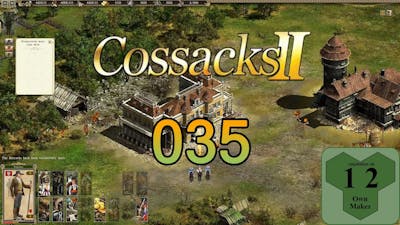 Let&#39;s Game - Cossacks 2 ~ 035 ~ This is not funny, game - IK [EN] [HD+]