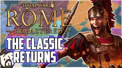 Total War Rome Remastered Gameplay The Best Strategy Game Ever IS BACK