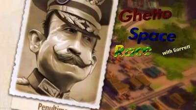 Ghetto Space Race (Tropico 5)