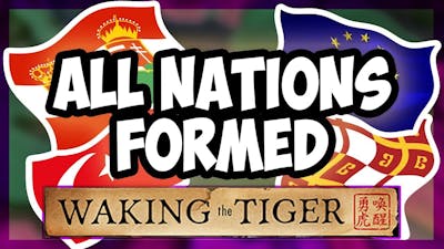 HOI4 | What Happens When You Form All The Nations In Waking The Tiger? [Hearts of Iron 4]