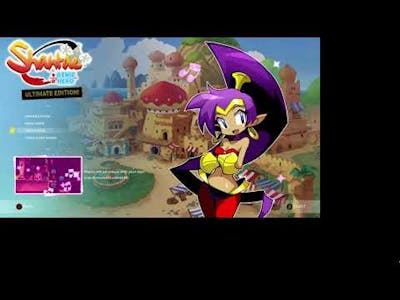 SC00 Plays Shantae Half Genie Hero Ultimate Edition ( 1 )