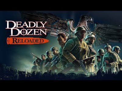 Deadly Dozen Reloaded - mission 4 - operation wounded eagle