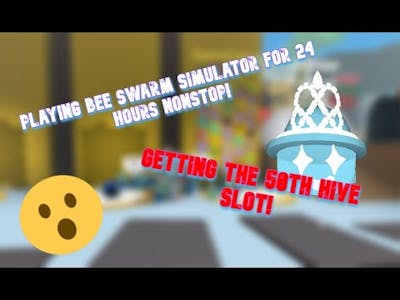 *BSS CHALLENGE VIDEO* So I Played Bee Swarm Simulator For 24 HOURS NONSTOP?!? |ROBLOX BSS