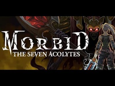 Morbid: The Seven Acolytes The First 8 Minutes Walkthrough Gameplay (No Commentary)