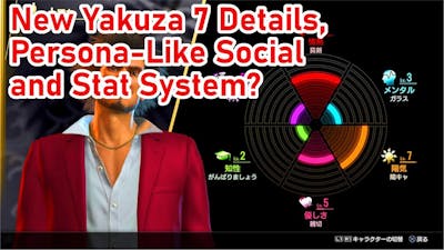 Yakuza 7: Like a Dragon Stats and Social System Explained