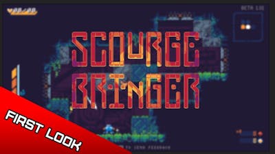 ScourgeBringer - First Impressions