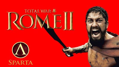 Spartans!/Total War:Rome 2 Cinematic Highlights