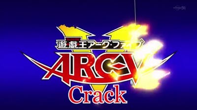 [Yu-Gi-Oh ARC V] CRACK!