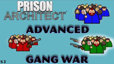 The Final Struggle - Prison Architect Advanced Gang Warfare