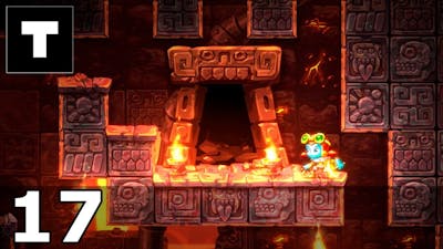 SteamWorld Dig 2 Cave 17 - Floor is Lava