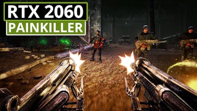 Painkiller Hell and Damnation - RTX 2060 / Ryzen 2600 - 1440p Ultra - Bunker
