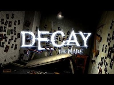 Decay The Mare Part 1