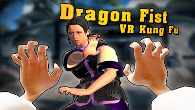 The Worst Kung Fu Student (Dragon Fist: VR Kung Fu)